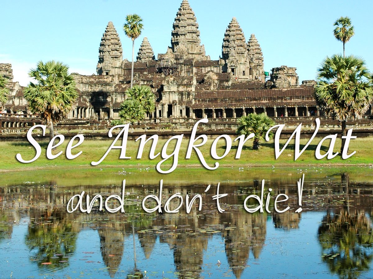 Once in my life….&nbsp;Cambodia