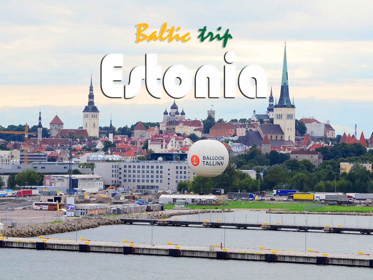 Baltic Trip [Part 3] :&nbsp;Estonia
